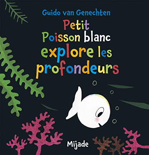 Petit Poisson blanc explore les profondeurs von MIJADE