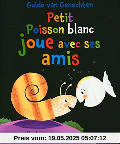Petit Poisson blanc joue avec ses amis