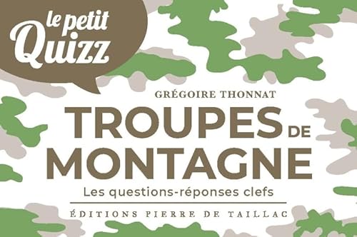 Petit Quizz des troupes de montagne Petit Quizz des troupes de montagne von DE TAILLAC