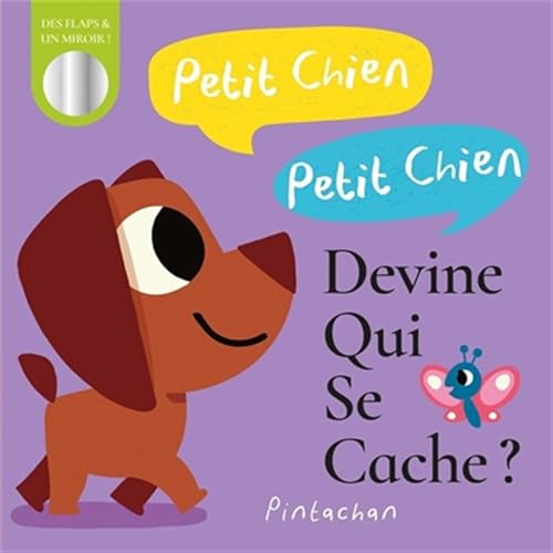 Petit chien petit chien, devine qui se cache ? Petit chien petit chien, devine qui se cache ? von 1 2 3 SOLEIL