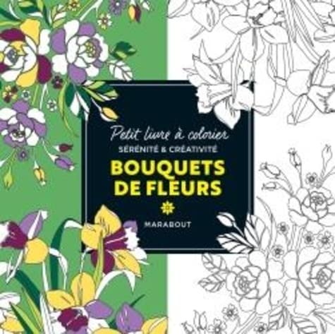 Petit livre à colorier - Bouquet de fleurs von MARABOUT