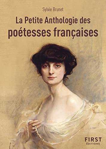 Petit livre de - La petite anthologie des poétesses françaises Petit livre de - La petite anthologie des poétesses françaises von FIRST