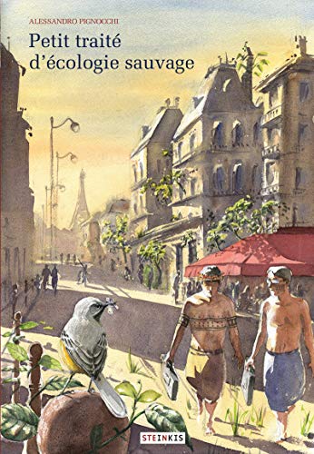 Petit traité d'écologie sauvage von STEINKIS