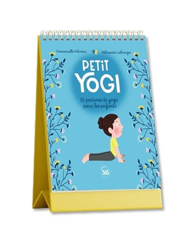 Petit yogi - 52 postures de yoga pour les enfants von 365 PARIS