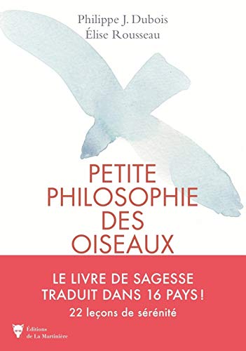 Petite philosophie des oiseaux von Editions de la Martinière