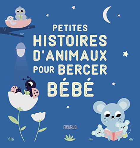 Petites histoires d'animaux pour bercer bébé