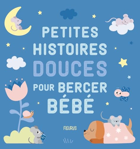 Petites histoires douces pour bercer bébé von FLEURUS