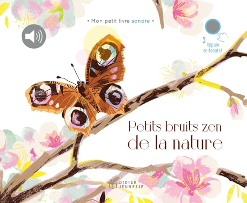Petits Bruits zen de la nature Petits Bruits zen de la nature von DIDIER JEUNESSE