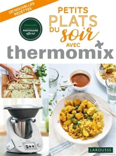 Petits plats du soir avec Thermomix von Larousse