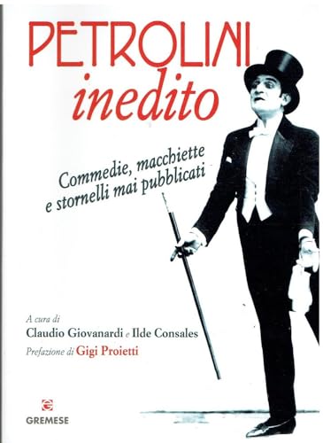 Petrolini inedito. Commedie, macchiette e stornelli mai pubblicati (I flap) von Gremese Editore