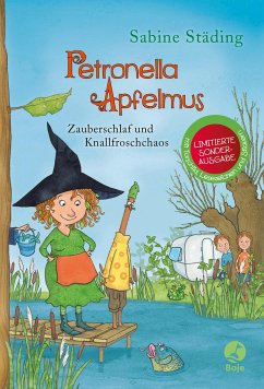 Zauberschlaf und Knallfroschchaos / Petronella Apfelmus Bd.2 (Sonderausgabe) von Boje Verlag