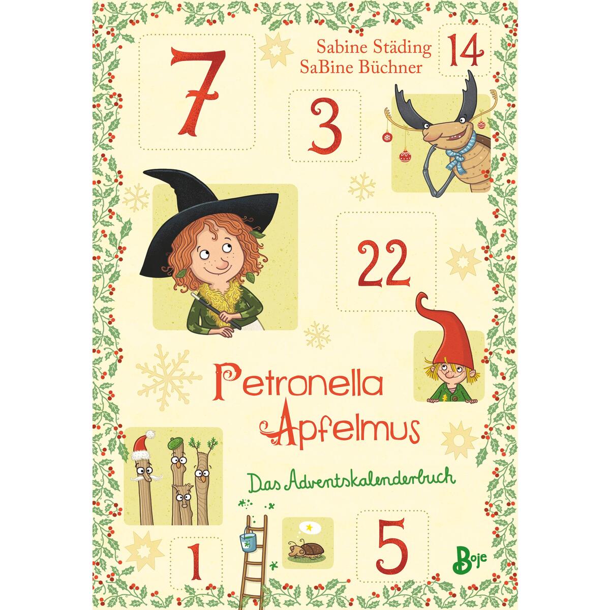 Petronella Apfelmus - Das Adventskalenderbuch Petronella Apfelmus - Das Adventskalenderbuch von Boje Verlag