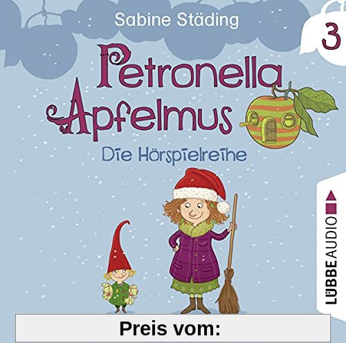 Petronella Apfelmus - Die Hörspielreihe: Teil 3 - Schneeballschlacht und Wichtelstreiche. Hörspiel .
