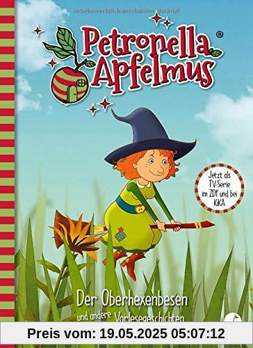 Petronella Apfelmus - Die TV-Serie: Der Oberhexenbesen und andere Vorlesegeschichten. Band 2 (Petronella Apfelmus - Buch zur TV-Serie)