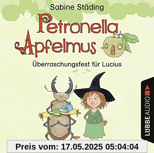 Petronella Apfelmus - Überraschungsfest für Lucius