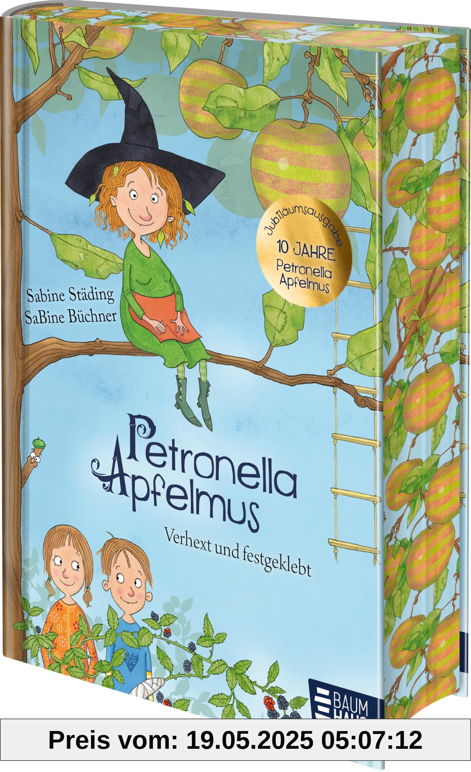Petronella Apfelmus - Verhext und festgeklebt. Jubiläums-Ausgabe: 10 Jahre Petronella - Ausgabe mit Farbschnitt. Ab 8 Jahren Petronella Apfelmus - Verhext und festgeklebt. Jubiläums-Ausgabe: 10 Jahre Petronella - Ausgabe mit Farbschnitt. Ab 8 Jahren