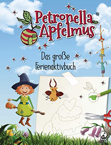 Petronella Apfelmus - Das große Ferienaktivbuch: Das große Ferienaktivbuch (Petronella Apfelmus - Buch zur TV-Serie)