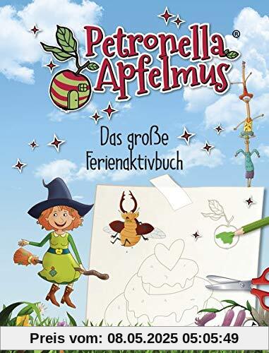 Petronella Apfelmus: Das große Ferienaktivbuch (Petronella Apfelmus - Buch zur TV-Serie)