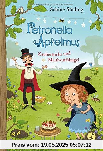 Petronella Apfelmus: Zaubertricks und Maulwurfshügel. Band 8