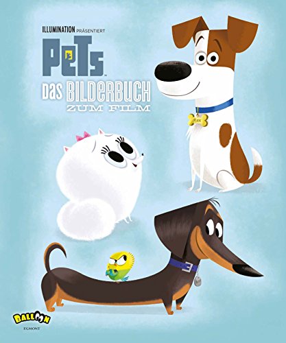 Pets - Das Bilderbuch zum Film