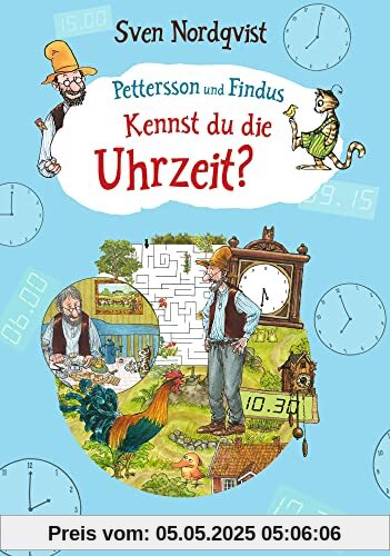 Pettersson und Findus. Kennst du die Uhrzeit?: Vermittelt das Uhrlesen und Zeitverständnis an Vor- und Grundschulkinder ab 5 Jahren Pettersson und Findus. Kennst du die Uhrzeit?: Vermittelt das Uhrlesen und Zeitverständnis an Vor- und Grundschulkinder ab 5 Jahren