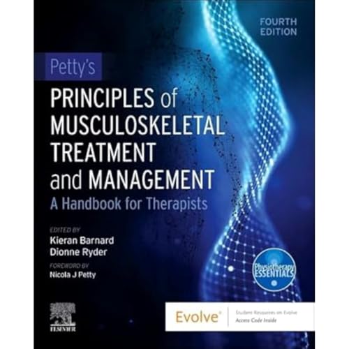 Petty's Principles of Musculoskeletal Treatment and Management: A Handbook for Therapists (Physiotherapy Essentials) von Elsevier