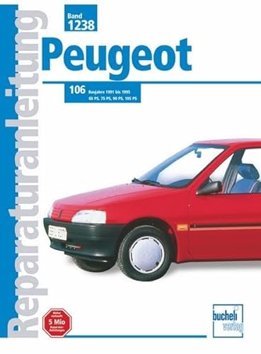 Peugeot 106: Benzinmodelle (Reparaturanleitungen) von Bucheli