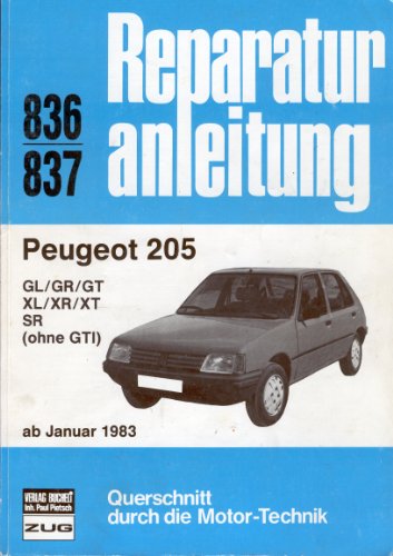 Peugeot 205 ab 01/1983: GL, GR, GT, XL, XR, XT, SR (ohne GTI) (Reparaturanleitungen)