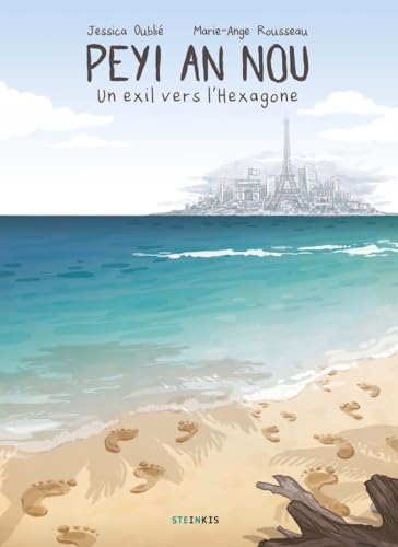 Peyi an nou - Nouvelle édition: Un exil vers l'Hexagone Peyi an nou - Nouvelle édition: Un exil vers l'Hexagone von STEINKIS