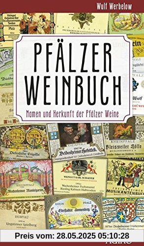 Pfälzer Weinbuch: Namen und Herkunft der Pfälzer Weine