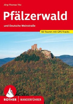 Rother Wanderführer Pfälzerwald und Deutsche Weinstraße von Bergverlag Rother
