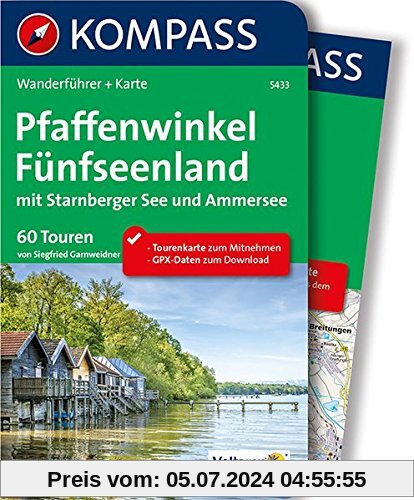 Pfaffenwinkel, Fünfseenland, Starnberger See, Ammersee: Wanderführer mit Extra-Tourenkarte, 60 Touren, GPX-Daten zum Downloaden (KOMPASS-Wanderführer, Band 5433)
