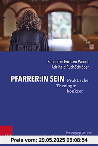 Pfarrer:in sein (Praktische Theologie konkret)