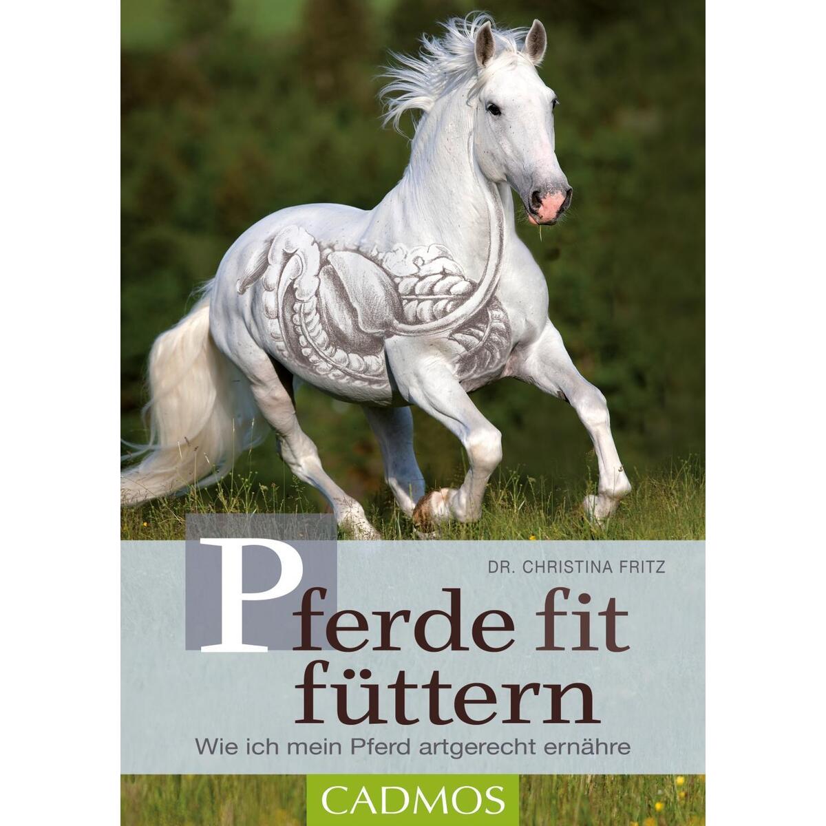 Pferde fit füttern von Cadmos Verlag GmbH