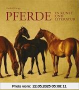 Pferde in Kunst und Literatur