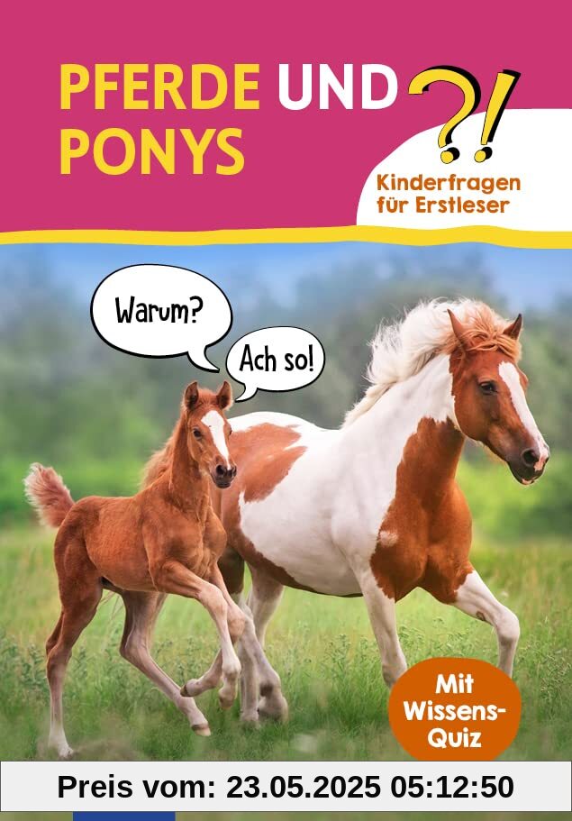 Pferde und Ponys: Kinderfragen für Erstleser Pferde und Ponys: Kinderfragen für Erstleser