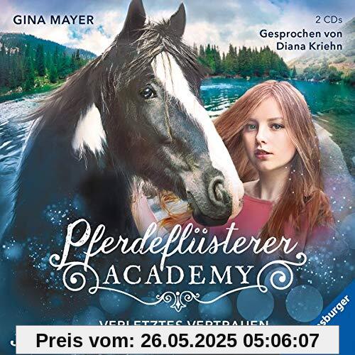 Pferdeflüsterer-Acadamey. Verletztes Vertrauen (Die Pferdeflüsterer-Academy)