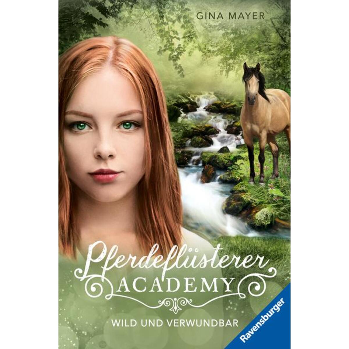 Pferdeflüsterer-Academy, Band 12 - Wild und verwundbar Pferdeflüsterer-Academy, Band 12 - Wild und verwundbar von Ravensburger Verlag