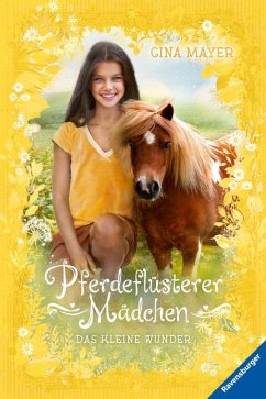 Das kleine Wunder / Pferdeflüsterer-Mädchen Bd.4 von Ravensburger Verlag