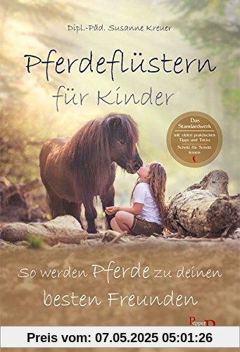 Pferdeflüstern für Kinder: So werden Pferde zu deinen besten Freunden