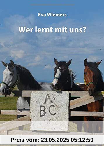 Pferdegymnastik mit Eva Wiemers Band 1 - Wer lernt mit uns?