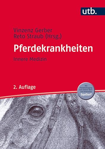 Pferdekrankheiten Band 1: Innere Medizin (Erkrankungen der Haustiere) von UTB GmbH
