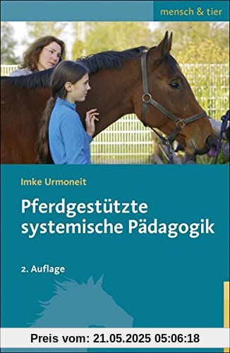 Pferdgestützte systemische Pädagogik