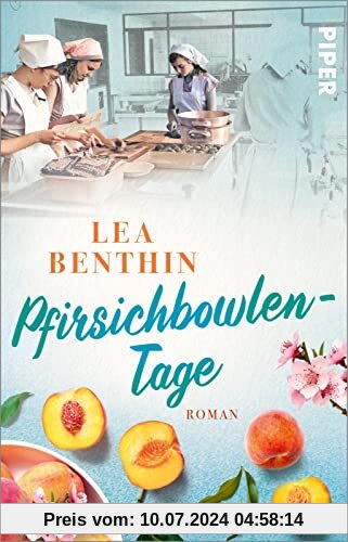 Pfirsichbowlen-Tage (Die Kochschule 3): Roman | Nostalgische Saga rund um die Schülerinnen einer Kochschule in den 1970ern
