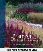 Pflanzen Design: Neue Ideen für Ihren Garten