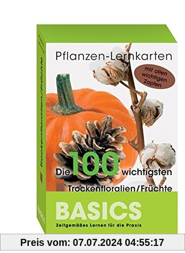 Pflanzen-Lernkarten: Die 100 wichtigsten Trockenfloralien/Früchte: 100 Lernkarten mit Lernkartenbox
