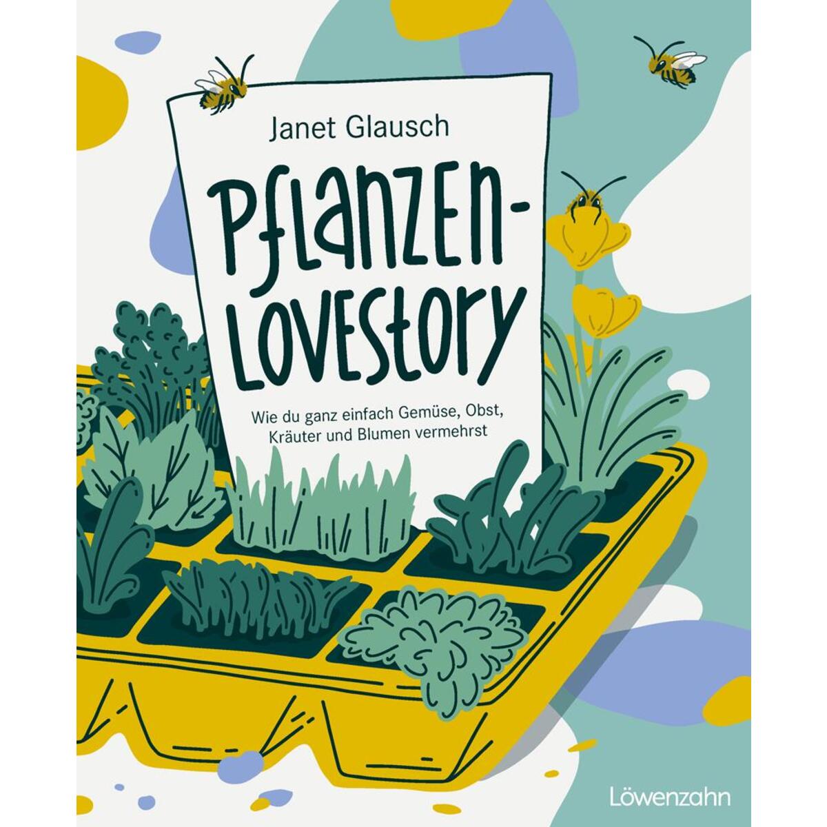 Pflanzen-Lovestory Pflanzen-Lovestory von Edition Loewenzahn