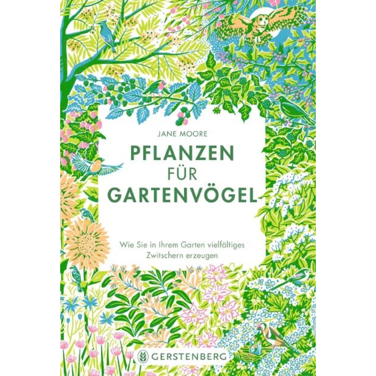 Pflanzen für Gartenvögel von Gerstenberg Verlag