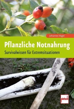 Pflanzliche Notnahrung von Pietsch Verlag