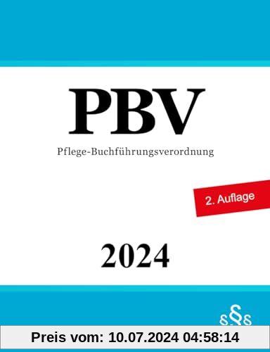 Pflege-Buchführungsverordnung - PBV